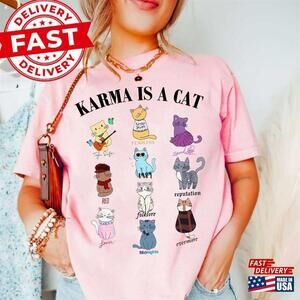 Karma Is A Cat Eras Shirt T4ylor